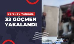 Dereköy Yolunda 32 Göçmen Yakalandı