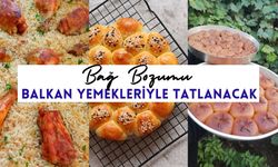 Bağ Bozumu Balkan Yemekleriyle Tatlanacak