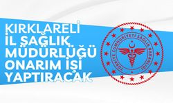 KIRKLARELİ İL SAĞLIK MÜDÜRLÜĞÜ ONARIM İŞİ YAPTIRACAK