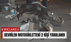 KIRKLARELİ; Devrilen Motosikletteki 2 Kişi Yaralandı