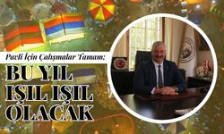 Pavli İçin Çalışmalar Tamam; Bu Yıl Işıl Işıl Olacak