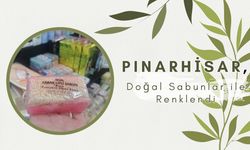 Pınarhisar, Doğal Sabunlar ile Renklendi