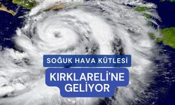 Soğuk Hava Kütlesi Kırklareli'ne Geliyor