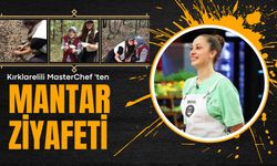 Kırklarelili MasterChef 'ten Mantar Ziyafeti