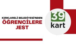 Kırklareli Belediyesi'nden Öğrencilere Jest