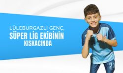 Lüleburgazlı Genç, Süper Lig Ekibinin Kıskacında