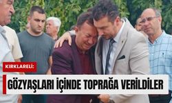 Kırklareli: Gözyaşları İçinde Toprağa Verildiler