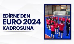 Edirne'den, EURO 2024 Kadrosuna