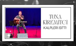 Tuna Kiremitçi Kalpleri Isıttı