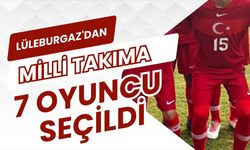 Lüleburgaz'dan Milli Takıma 7 Oyuncu Seçildi