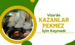 Vize'de Kazanlar Pekmez İçin Kaynadı