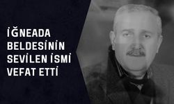 İğneada Beldesinin Sevilen İsmi Vefat Etti