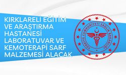 KIRKLARELİ EĞİTİM VE ARAŞTIRMA HASTANESİ LABORATUVAR VE KEMOTERAPİ SARF MALZEMESİ ALACAK