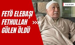 FETÖ Elebaşı Fethullah Gülen Öldü