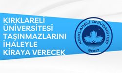 KIRKLARELİ ÜNİVERSİTESİ TAŞINMAZLARINI İHALEYLE KİRAYA VERECEK