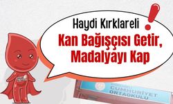 KIRKLARELİ; Kan Bağışçısı Getir, Madalyayı Kap