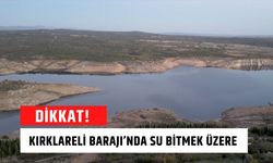 DİKKAT! Kırklareli Barajı’nda Su Bitmek Üzere