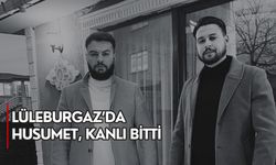 Lüleburgaz’da Husumet, Kanlı Bitti