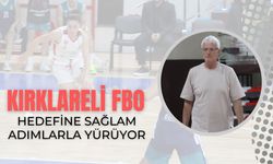 Kırklareli FBO, Hedefine Sağlam Adımlarla Yürüyor