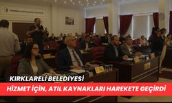 Kırklareli Belediyesi Hizmet İçin, Atıl Kaynakları Harekete Geçirdi