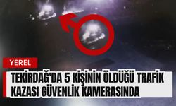 Tekirdağ'da 5 Kişinin Öldüğü Trafik Kazası Güvenlik Kamerasında