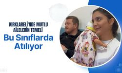 Kırklareli'nde Mutlu Ailelerin Temeli Bu Sınıflarda Atılıyor