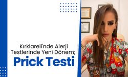 Kırklareli'nde Alerji Testlerinde Yeni Dönem; Prick Testi