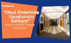 “Okul Önlerinde Uyuşturucu Satılıyor” İhbarı Velileri Telaşa Düşürdü