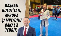 Başkan Bulut’tan, Avrupa Şampiyonu Çakal’a Tebrik