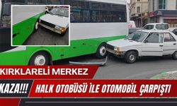 Kırklareli Merkez’de Kaza; Halk Otobüsü İle Otomobil Çarpıştı