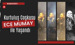 Babaeski: Kurtuluş Coşkusu Ece Mumay ile Yaşandı