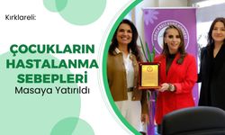 Kırklareli: Çocukların Hastalanma Sebepleri Masaya Yatırıldı