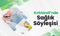 Kırklareli’nde Sağlık Söyleşisi