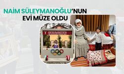 Naim Süleymanoğlu’nun Evi Müze Oldu