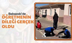 Babaeski’de Öğretmenin Dileği Gerçek Oldu