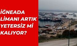 İğneada Limanı Artık Yetersiz Mi Kalıyor?