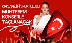 Kırklareli’nin Kurtuluşu Muhteşem Konserle Taçlanacak