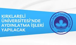 KIRKLARELİ ÜNİVERSİTESİ’NDE AYDINLATMA İŞLERİ YAPILACAK