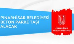 PINARHİSAR BELEDİYESİ BETON PARKE TAŞI ALACAK