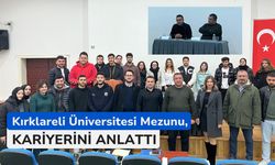 Kırklareli Üniversitesi Mezunu, Kariyerini Anlattı