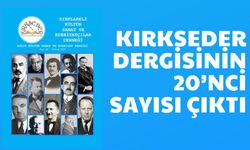 KIRKSEDER Dergisinin 20’nci Sayısı Çıktı