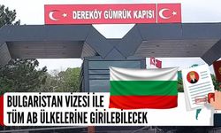 Bulgaristan Vizesi İle Tüm AB Ülkelerine Girilebilecek