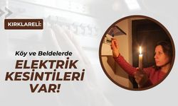 Kırklareli; Köy ve Beldelerde Elektrik Kesintileri Var!