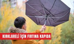 Kırklareli İçin Fırtına Kapıda