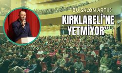 “Bu Salon Artık Kırklareli’ne Yetmiyor”