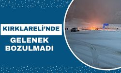 Kırklareli’nde Gelenek Bozulmadı