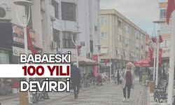 Babaeski, 100 Yılı Devirdi