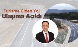 Turizme Giden Yol Ulaşıma Açıldı