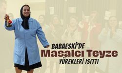 Babaeski’de Masalcı Teyze Yürekleri Isıttı