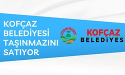 KOFÇAZ BELEDİYESİ TAŞINMAZINI SATIYOR